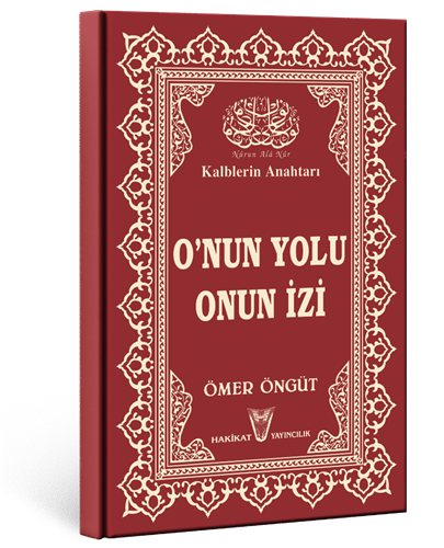 O'NUN YOLU ONUN İZİ