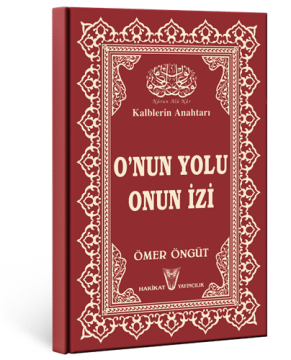 O'NUN YOLU ONUN İZİ