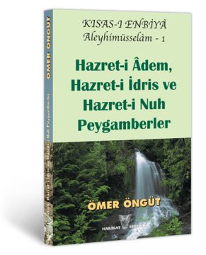 Hazret-i Âdem, Hazret-i İdris ve Hazret-i Nuh Peygamberler