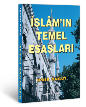 İslâm'ın Temel Esasları