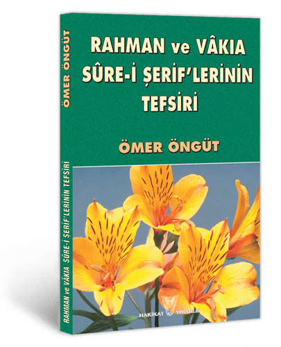 Rahman ve Vâkıa Sure-i Şerif'lerinin Tefsiri