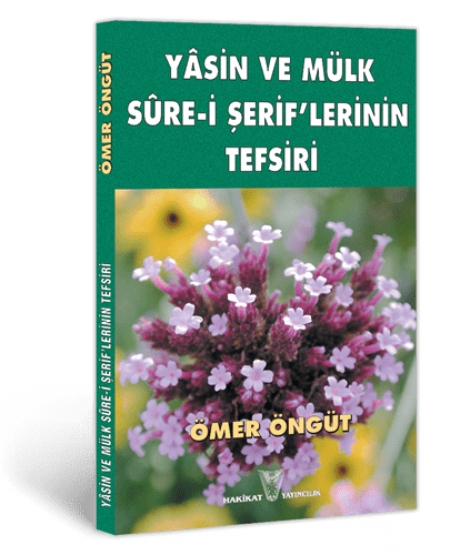 Yâsin ve Mülk Sûre-i Şerif’lerinin Tefsiri