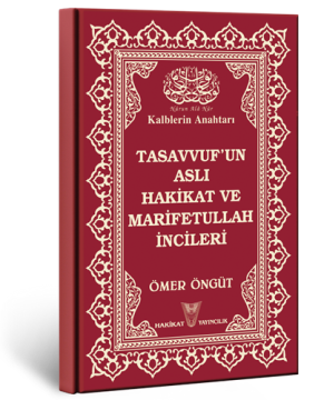 Tasavvuf'un Aslı Hakikat Ve Marifetullah İncileri (Yaldızlı)