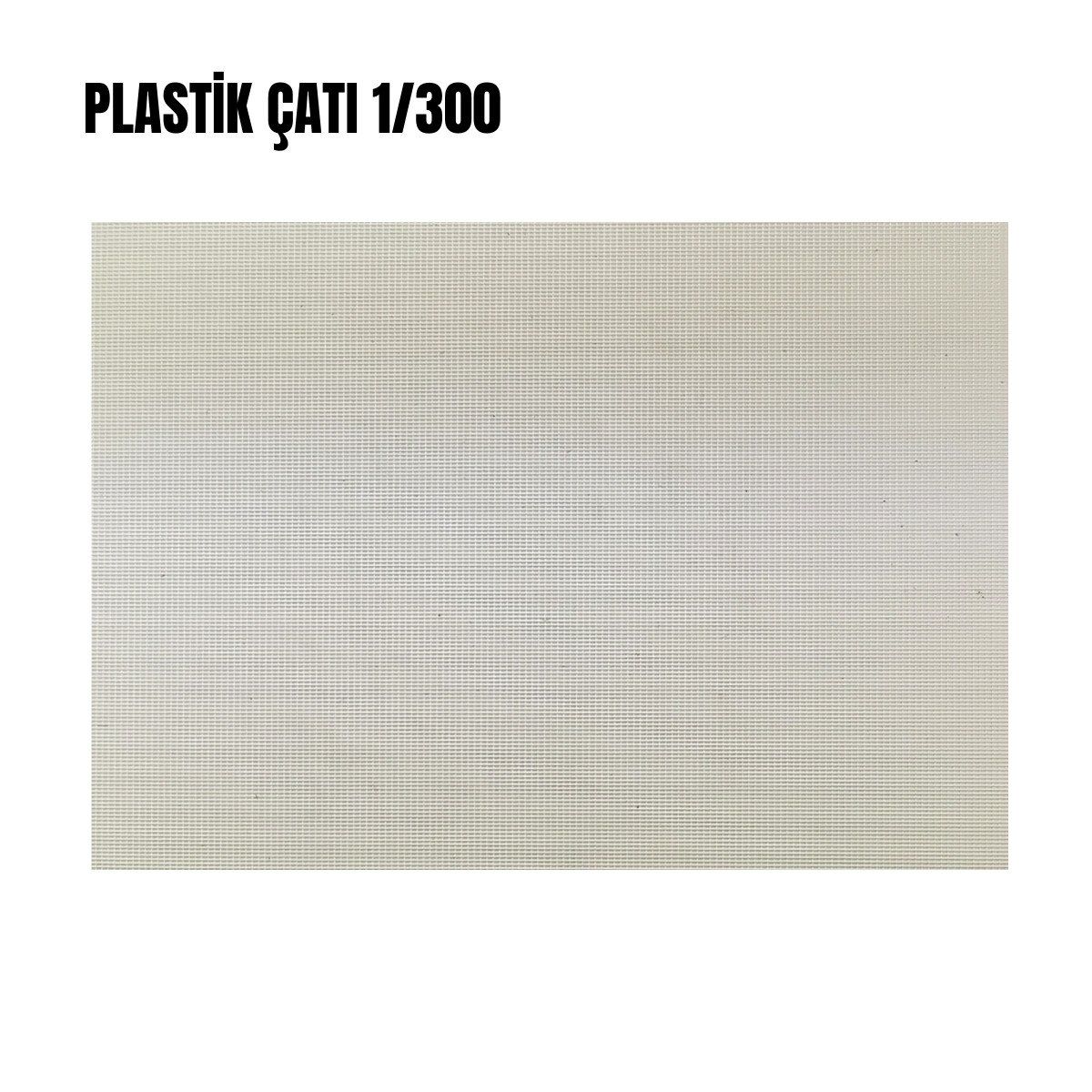 Jordania Plastik Çatı Beyaz A4 1/300