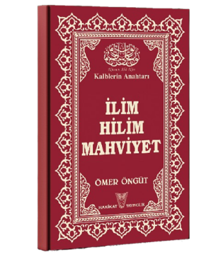 İlim Hilim Mahviyet