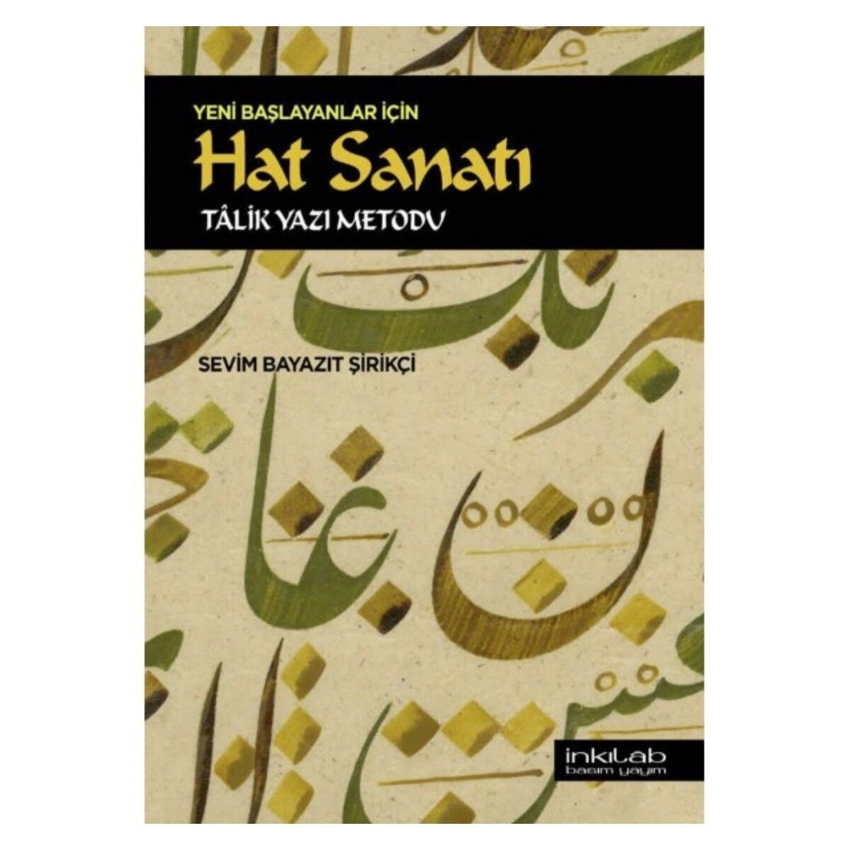 İnkılab Hat Sanatı Talik Yazı Metodu