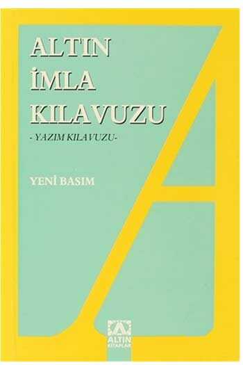 Altın İmla (Yazım) Kılavuzu